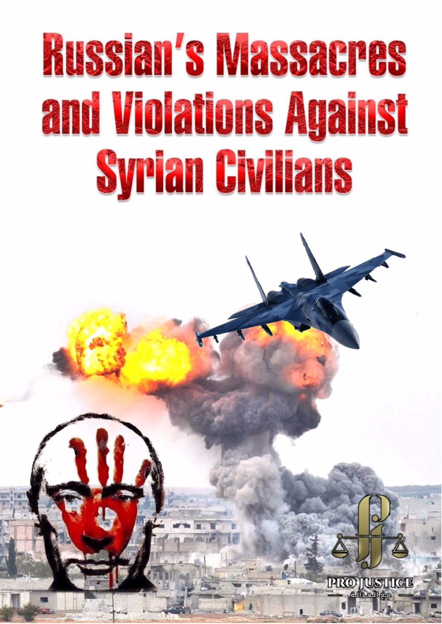 Russia’s Massacres and Violations against Syrian Civilians